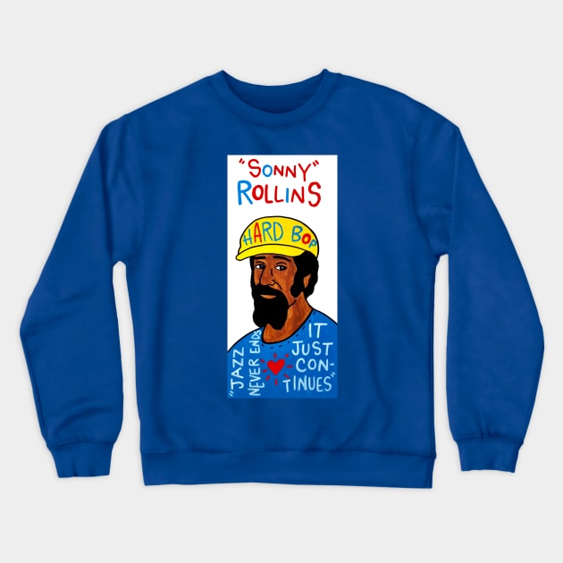 Sonny Rollins Crewneck Sweatshirt by krusefolkart